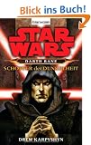 Star Wars: Darth Bane - Sch�pfer der Dunkelheit