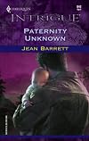 Paternity Unknown (Harlequin Intrigue Series)