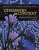 Chemistry In Context: Applying Chemistry To Society
