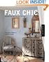 Faux Chic: Creating the Rich Look You Want for Less
