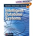 Intelligent Database Systems by Elisa Bertino, Gian Piero Zarri, and Barbara Catania