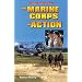 The Marine Corps in Action (U.S. Military Branches and Careers)