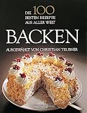 Produkt-Bild: Die 100 besten Rezepte aus aller Welt : Backen