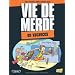 Vie de merde, Tome 4 : En vacances