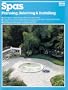 Spas: Planning, Selecting & Installing (Ortho Books)