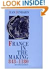 France in the Making 843-1180