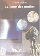 La Lune des mutins : Tome 1