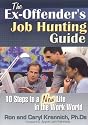 The Ex-Offender's Job Hunting Guide: 10 Steps to a New Life in the Work World