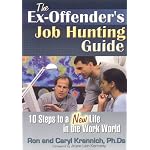 The Ex-Offender's Job Hunting Guide: 10 Steps to a New Life in the Work World book cover