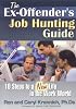 The Ex-Offender's Job Hunting Guide: 10 Steps to a New Life in the Work World