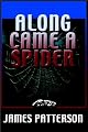 Along Came a Spider