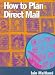 Books : How to Plan Direct Mail (How to Guides)