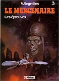 Revue Glénat  / Le Mercenaire, tome 3 : Les épreuves