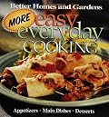 More Easy Everyday Cooking (Better Homes & Gardens)