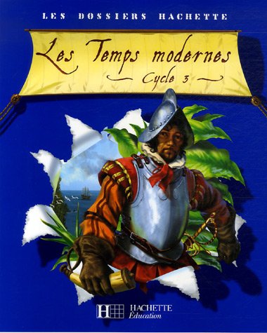 Les Temps modernes : Cycle 3