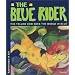 The Blue Rider: The Yellow Cow Sees the World in Blue (Adventures in Art)