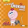"N" is for NO SMOKING...please (Our Kidspak)