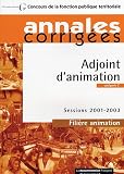 Revue La Documentation Française  / Adjoint d'animation : catégorie C filière animation session 2001-2003