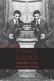Zoom Produkt-Bild: Franz Kafka: Aporien der Assimilation: Eine Rekonstruktion seines Romanwerks