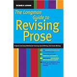 Longman Guide to Revising Prose: A Quick and Easy Method for Turning Good Writing into Great Writing
