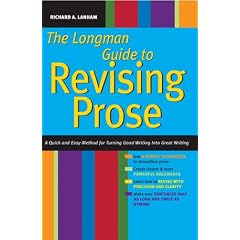 Longman Guide to Revising Prose: A Quick and Easy Method for Turning Good Writing into Great Writing