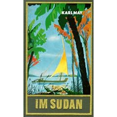 Gesammelte Werke: Gesammelte Werke, Bd.18, Im Sudan: Bd. 18 (Gebundene Ausgabe)