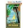 Gesammelte Werke, Bd.18, Im Sudan