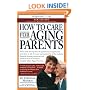 How to Care for Aging Parents (Morris, How to Care for Aging)