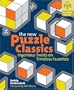 The New Puzzle Classics: Ingenious Twists on Timeless Favorites (Mensa)