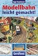Modellbahn leicht gemacht!