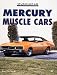 Mercury Muscle Cars (Musclecar Color History)