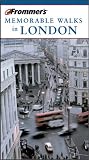 Frommer's Memorable Walks in London (Frommer's 24 Great Walks in London)