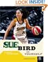 Sue Bird: Be Yourself (Basketball Positively for Kids) (Baseball (Positively for Kids))