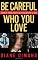 Be Careful Who You Love: Inside the Michael Jackson Case