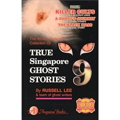 True Singapore Ghost Stories : Book 9