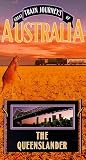 Great Train Journeys of Australia: Queenslander