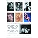 Women Seeing Women: From the Early Days of Photography to the Present