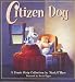 Citizen Dog