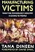 Manufacturing Victims: What the Psychology Industry Is Doing to People (Psychology/self-help)