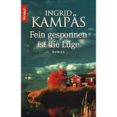 Fein gesponnen ist die L�ge: Kriminalroman