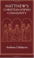 Matthew's Christian-Jewish Community (Chicago Studies in the History of Judaism)