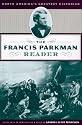 The Francis Parkman Reader
