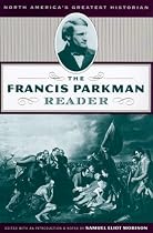 The Francis Parkman Reader