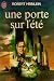Une porte sur l'ete (Poche)