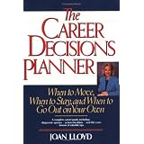 TheCareerDecisionsPlanner:WhentoMove,WhentoStay,andWhentoGoOutonYourOwn