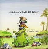 Alli Gator's Tail of Golf