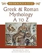 Greek and Roman Mythology A to Z