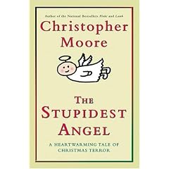 The Stupidest Angel: A Heartwarming Tale of Christmas Terror
