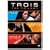 Trois: The Trilogy