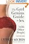 The Grrl Genius Guide to Sex (with Other People): A Self-Help Novel